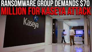 Ransomware group demands $70 million for Kaseya attack