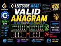 🔥 LeetCode #26: 242. Valid Anagram | Easy C++ Solution