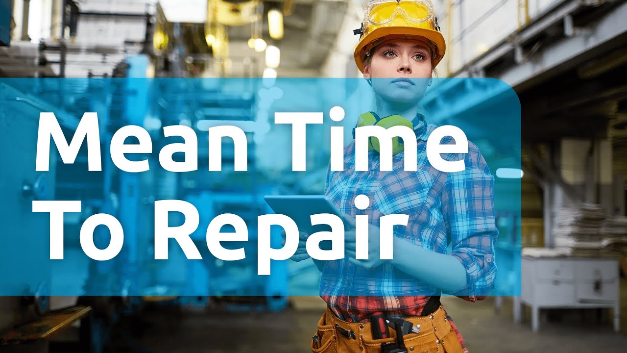 MTTR Mean Time to Repair Maintcare YouTube