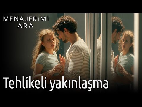 Menajerimi Ara 1. Bölüm - Tehlikeli Yakınlaşma