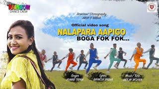 NALAPARA AAPI/RABHA SONG/KUMAR TAPAN/ARUP D RABHA/MEKJIK MOHAN/RAINBOW DANCE CREW OFFICIAL VIDEO