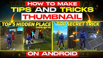 HOW TO MAKE TIPS AND TRICKS THUMBNAIL ON ANDROID
