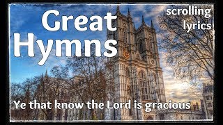 ♫ Hymn | Ye that know the Lord is gracious | with LYRICS