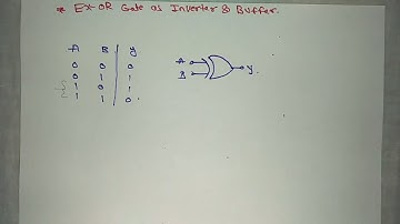 Ex-Or gate as inverter and buffer.