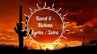 KAROL G - BICHOTA - LYRICS / LETRA