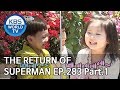 The Return of Superman | 슈퍼맨이 돌아왔다 - Ep.283 : A Poem for the Little Things Pt.1[ENG/IND/2019.06.30]