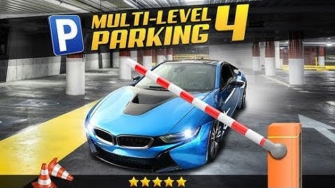 Multi Level 4 Car Parking Simulator a Real Driving Test Run Racing Games