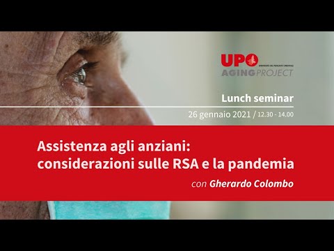 Assistenza agli anziani: considerazioni sulle RSA e la pandemia