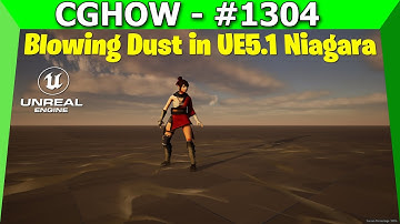 Sneak Peek: Stylized Blowing Dust Effects in UE 5.1 Niagara