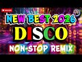 NEW BEST 2026 DISCO NONS-STOP REMIX #toptrending