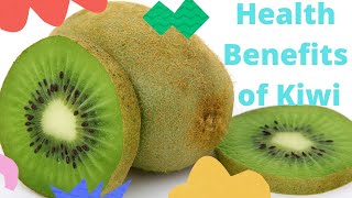 Why You Should Be Eating More Kiwis  | Kiwi Health Benefits   | what is kiwifruit?