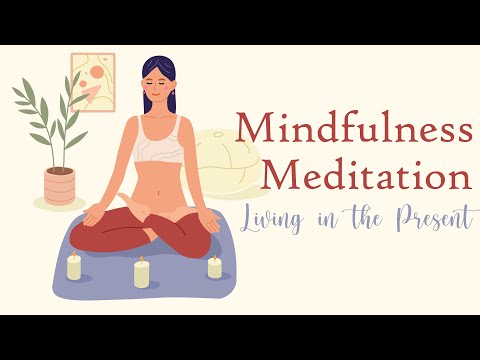 Living in the Present Mindfulness Meditation