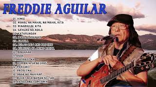 Freddie Aguilar Best Album Classic Relaxing Love Songs Of All Time - Mga Sikat Na Tugtugin Noong