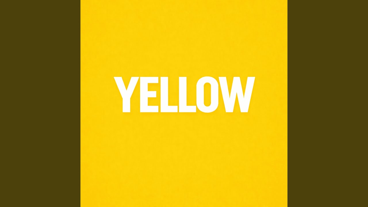 Watch Yellow on YouTube Watch Yellow on YouTube