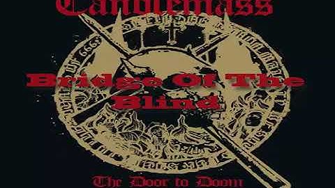 Candlemass  - Bridge Of The Blind