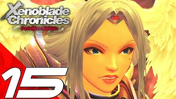 XENOBLADE CHRONICLES Definitive Edition - Gameplay Walkthrough Part 15 - Lorithia Boss (Switch)