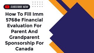 How To Fill Imm 5768e Financial Evaluation For Parent And Grandparent Sponsorship For Canada