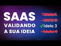 Como validar sua ideia de SAAS