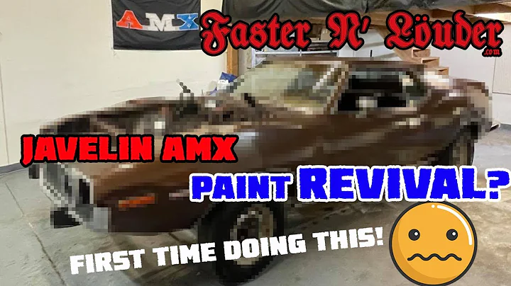 Faster N' Louder | Javelin AMX Paint Revival | Can It Be Done?