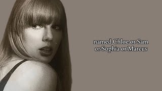 Taylor Swift-Chloe or Sam or Sophia or Marcus (Lyrics)