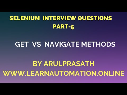 Selenium Interview Questions | PART-5 | Difference between GET and NAVIGATE methods | Tamil