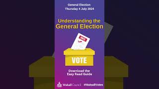 Understanding the General Election | #WalsallVotes