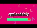 How to say applaudably High Quality Voices