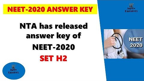 NEET Answer key SET H2, NEET 2020 final answer key released by NTA Paper set H2, NEET paper code H-2