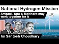 National Hydrogen Mission of India - Ambani, Tata and Mahindra groups might work together for it