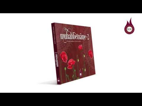 Muhabbetname - 2  - Sen Muhammed Mustafa'sın