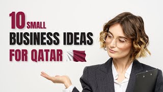 Top 10 Small Business Ideas For Qatar 2023 | Qatar Business Ideas | Qatar Business Opportunities screenshot 5