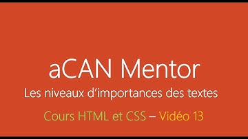 [aCANMentor] HTML5 et CSS3 - Les niveaux d
