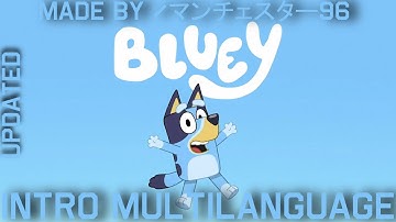 Bluey Intro - Multilanguage (UPDATED) in 45 languages (FIXED)