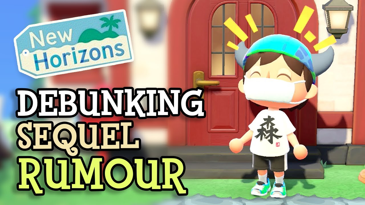 Animal Crossing New Horizons Discussing & Debunking ACNH Sequel Rumour