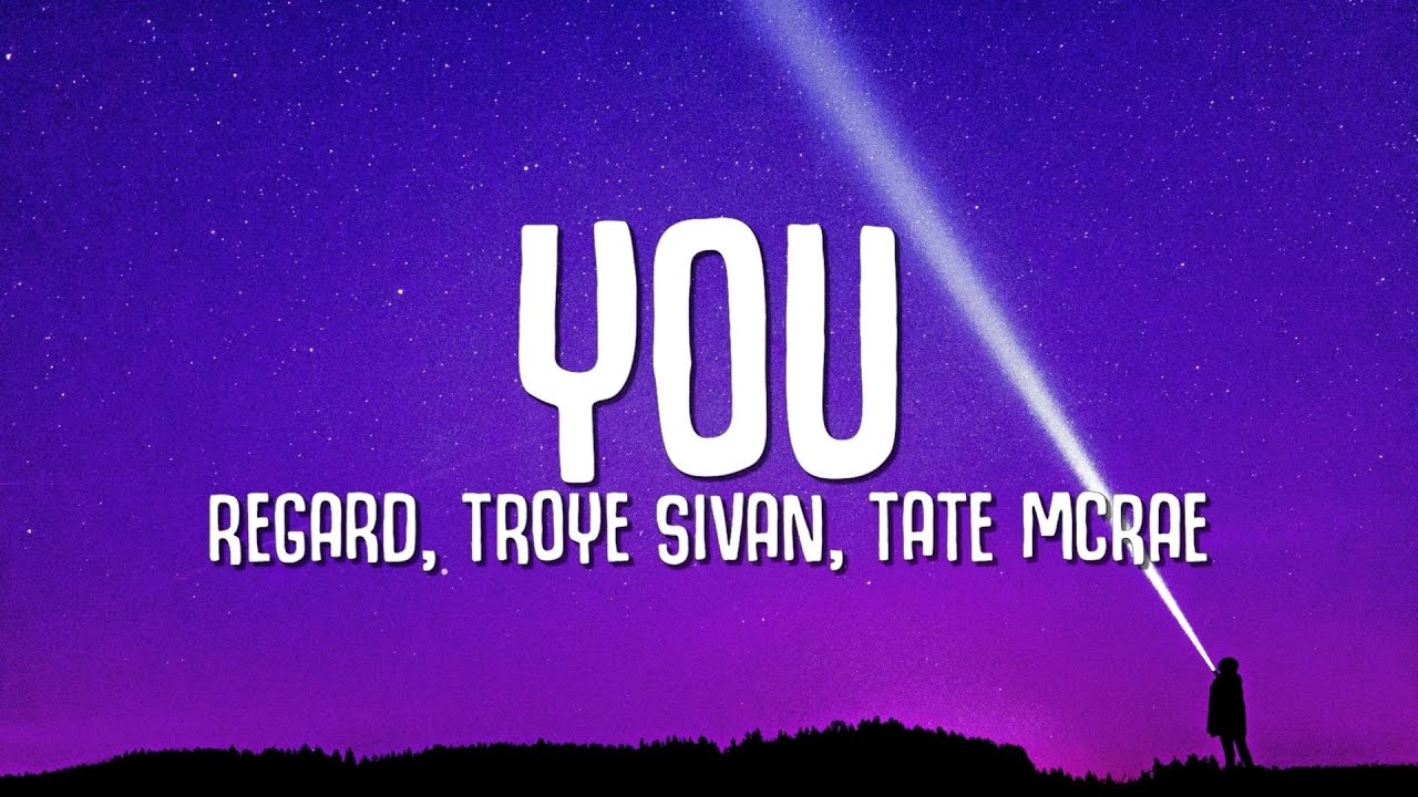 Regard, Troye Sivan, Tate McRae - You (Official Video)