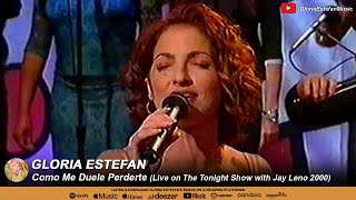 Gloria Estefan • Como Me Duele Perderte (Live on The Tonight Show with Jay Leno 2000)