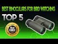 [37+] Best Binoculars For Bird Watching With Camera