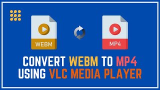how to convert webm to mp4 using vlc media player