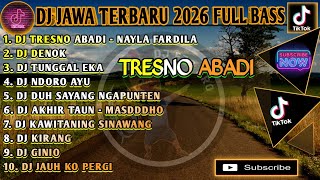 Dj Jawa Terbaru 2026 Cdanurantresno Abadi  Nayla Fardiladenoktunggal Eka  Album