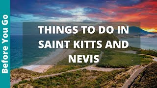 9 Best Things To Do In Saint Kitts And Nevis Places To Visit Caribbean Travel
