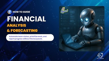 Financial Analysis & Forecasting AI Agent — How to Guide