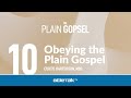 Obeying the Plain Gospel – Curtis Hartshorn | BibleTalk.tv