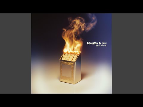 Réveiller Le Feu