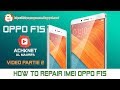 How to repair imei Oppo F1S Model A1601