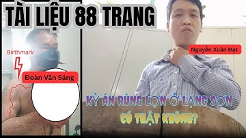 Kỳ Án Rùng Rợn ở Lạng Sơn.Tài Liệu 88 có gì mà trên mạng rầm beng?
