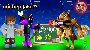Minecraft Lớp Học Ma Sói tập 1 | tiếp nối Jaki,ngày đầu tiền đi học | Yasu mc 