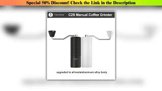Best Seller TIMEMORE Chestnut C2S Manual Coffee Grinder New Upgrade Integrated Metal Body Portable•