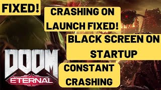 Doom Eternal Crash FIXED| Freeze And Black Screen On Launch FIXED| MUST WATCH