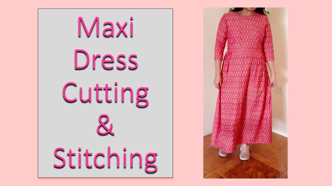 DIY : Kurti Dress (Cutting & Stitching ) | Trendy Maxi Dress for Summerss -  YouTube