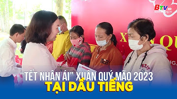 Tết nhân ái - Xuân Quý Mão 2023 tại Dầu Tiếng